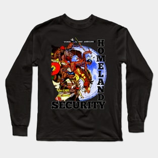 Native American The Original Homeland Security Long Sleeve T-Shirt